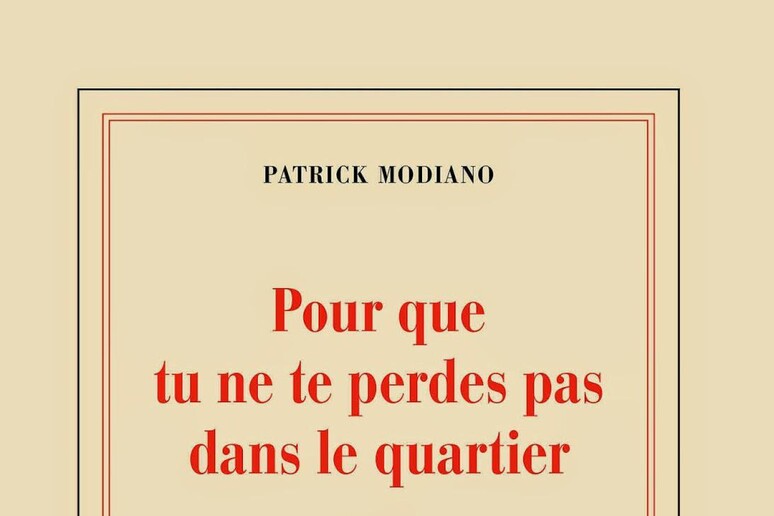 La copertina del libro di Patrick Modiano in uscita in Italia nel 2015 - RIPRODUZIONE RISERVATA