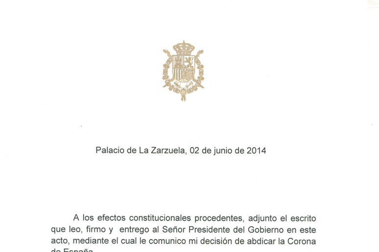 Le lettera con cui Re Juan Carlos ha abdicato in favore del figlio - RIPRODUZIONE RISERVATA