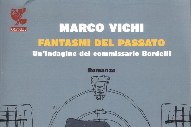 La copertina del libro di Marco Vichi  'Fantasmi del passato ' - RIPRODUZIONE RISERVATA