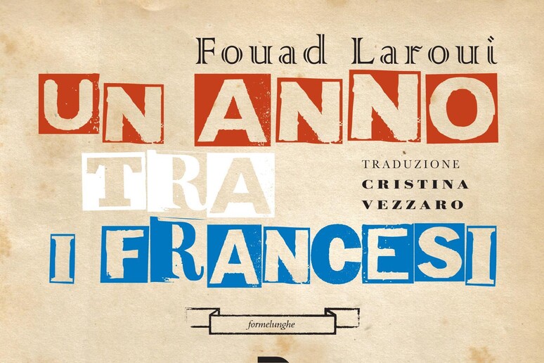 La copertina di Un anno dai francesi di Fouad Laroui, di prossima uscita in Italia -     RIPRODUZIONE RISERVATA