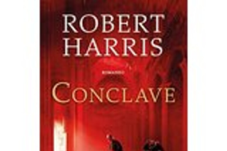 Robert Harris Conclave - RIPRODUZIONE RISERVATA