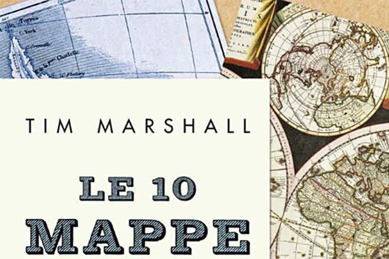 Le 10 mappe che spiegano il mondo - Libri - Un libro al giorno