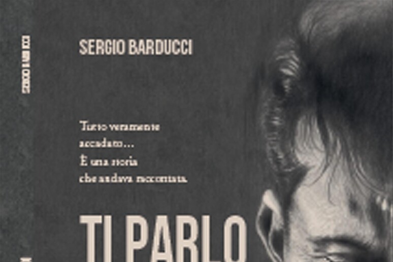 La copertina di  'Ti parlo di noi ' di Sergio Barducci - RIPRODUZIONE RISERVATA