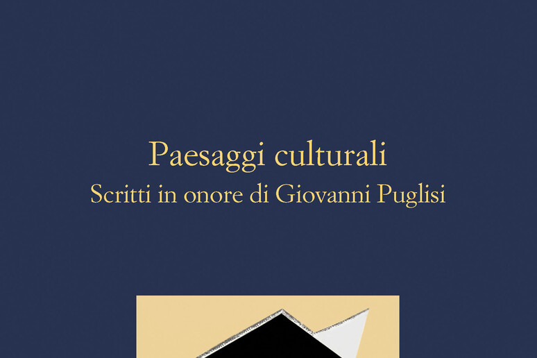 Paesaggi culturali, scritti in onore di Giovanni Puglisi - RIPRODUZIONE RISERVATA