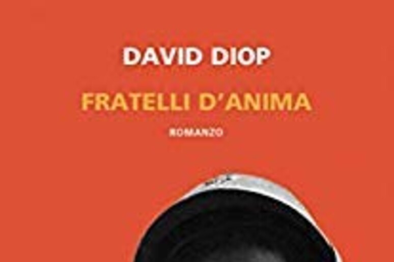 La copertina del libro di David Diop  'Fratelli d 'Italia ' - RIPRODUZIONE RISERVATA