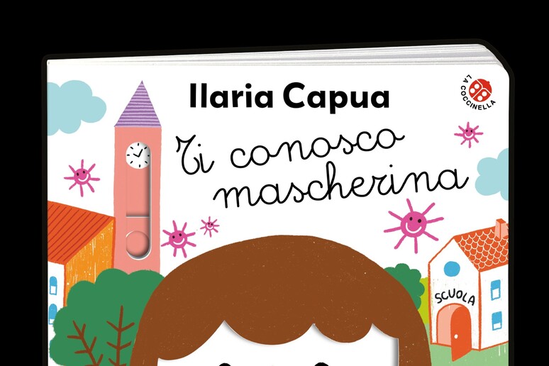 La copertina del libro di Ilaria Capua  'Ti conosco mascherina ' - RIPRODUZIONE RISERVATA