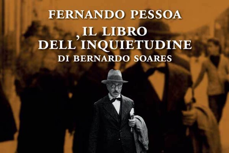 Fernando Pessoa, in audio Il libro dell'inquietudine - Libri 