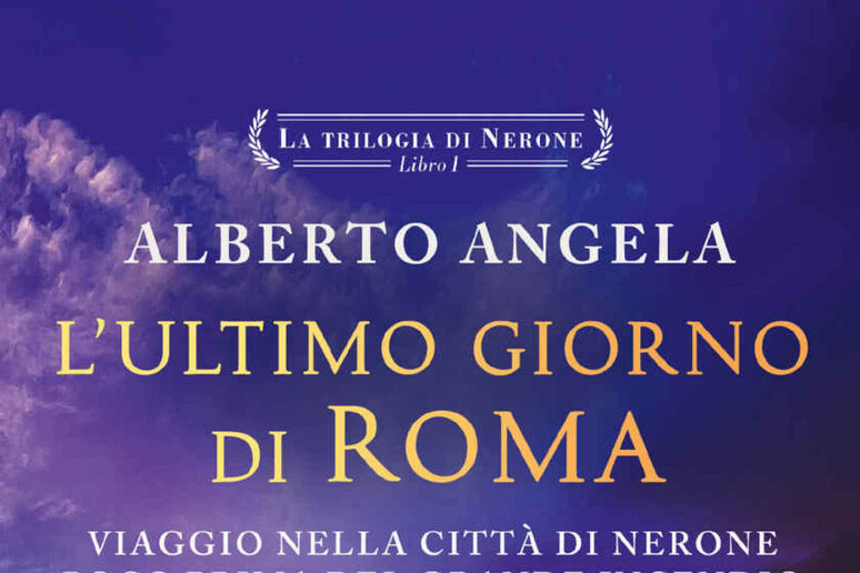 Alberto Angela racconta L'ultimo giorno di Roma - Libri - Un libro al  giorno 