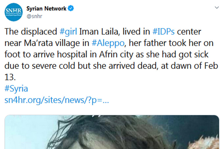 Iman la bambina morta assiderata mentre il padre la teneva tra le braccia cercando di raggiungere a piedi un ospedale a Afrin, in Siria - RIPRODUZIONE RISERVATA
