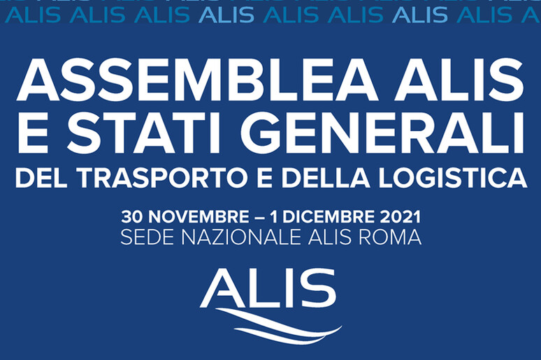 Assemblea ALIS e Stati Generali del Trasporto e della Logistica © ANSA/ALIS