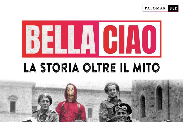 La canzone Bella Ciao diventa un documentario - Notizie 