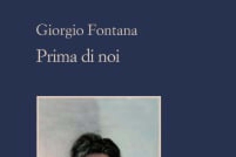 La copertina del libro di Giorgio Fontana  'Prima di noi ' (Sellerio) - RIPRODUZIONE RISERVATA