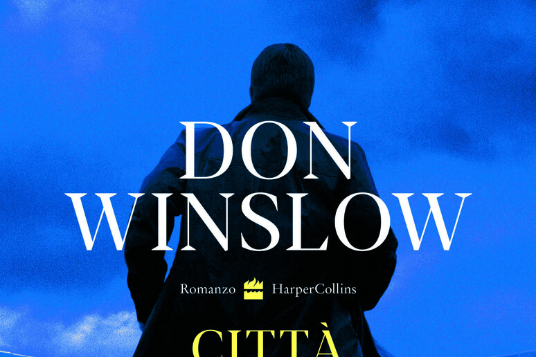 'Città di sogni ', il secondo capitolo della trilogia di Don Wislow - RIPRODUZIONE RISERVATA